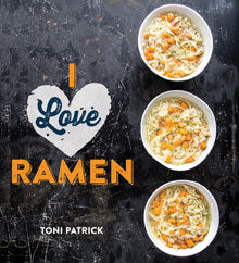 I Love Ramen Cookbook