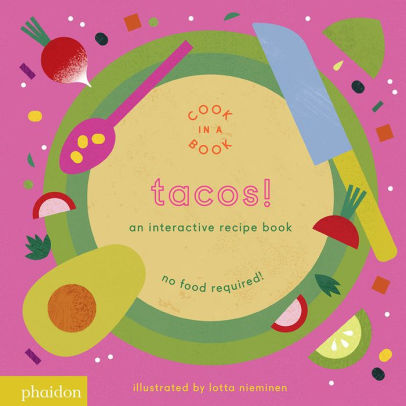 Tacos!  An Interactive Recipe Book