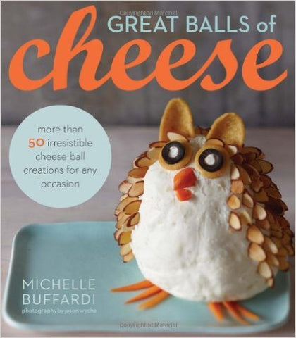 Great Balls of Cheese Cookbook