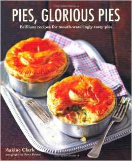 Pies, Glorious Pies Cookbook
