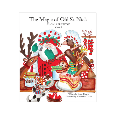 The Magic of Old St Nick Buon Appetito! Book #3